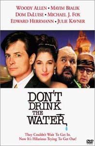 Don't drink the water (1994) Woody Allen